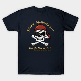 Pirate Tee - Do You Speak It? T-Shirt